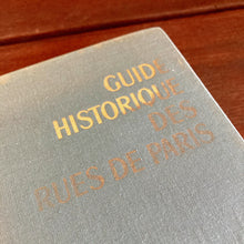 Load image into Gallery viewer, 1965 Guide Historique Des Rues De Paris Vintage Book