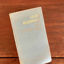 Load image into Gallery viewer, 1965 Guide Historique Des Rues De Paris Vintage Book
